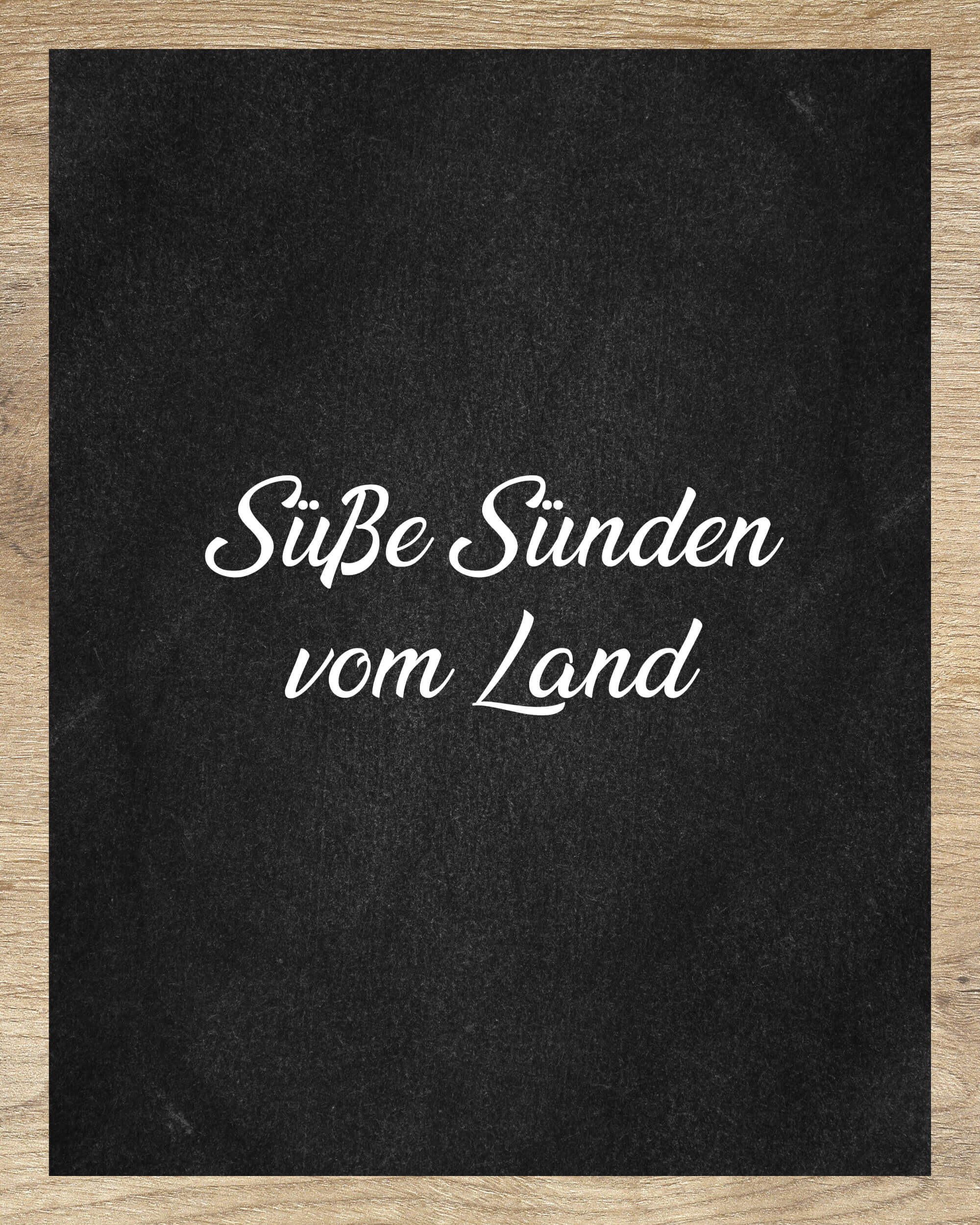 Süße Sünden vom Land